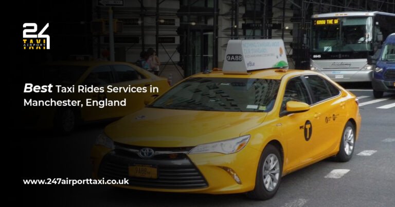 Why Taxi Services in Manchester Are the Best Way to Get